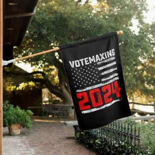 VoteMaxing 2024 Trump Presidential Election House Flag