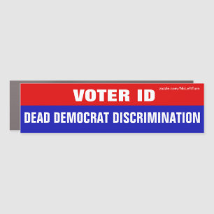 Voter ID Is Dead Democrat Discrimination Car Magnet