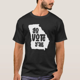 Voter Rights   Voting Equality   Georgia Go Vote Y T-Shirt