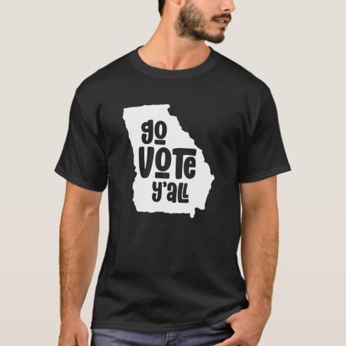 Voter Rights  Voting Equality  Georgia Go Vote Y T_Shirt