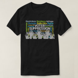 Voter Suppression T-Shirt