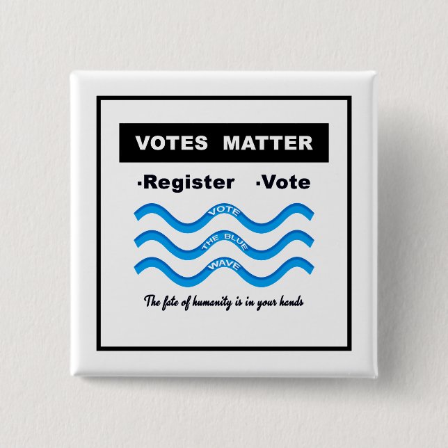 Votes Matter Button (Front)