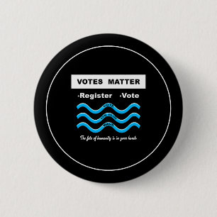 Votes Matter Button