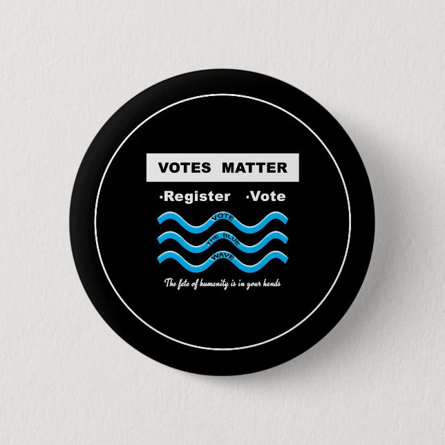Votes Matter Button (Front)
