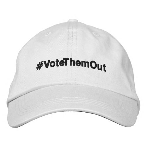 VoteThemOut political protest Embroidered Baseball Cap