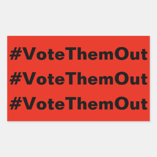 #VoteThemOut white text on red political Rectangular Sticker