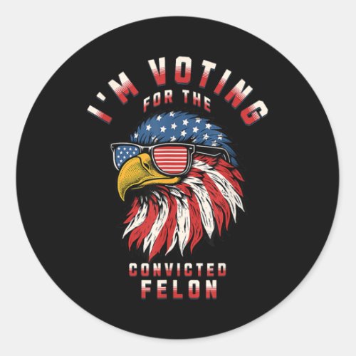 Voting Convicted Felon 2024 1  Classic Round Sticker