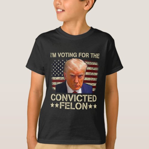 Voting Convicted Felon 2024 American Flag Trump 20 T_Shirt