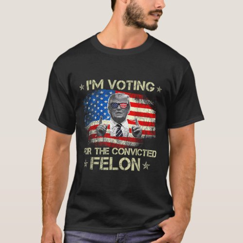 Voting Convicted Felon 2024 _ Trump 2024 Convicted T_Shirt