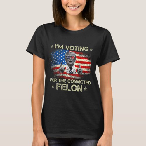 Voting Convicted Felon 2024 _ Trump 2024 Convicted T_Shirt