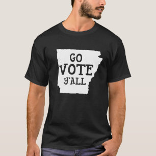 Voting Equality Arkansas Go Vote Y'all T-Shirt