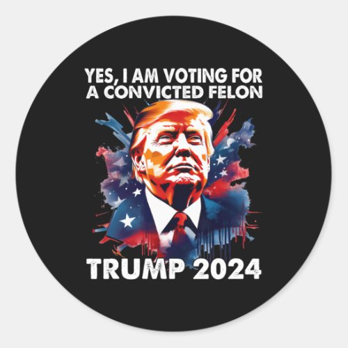 Voting Felon 2024 Voting For Felon Women Convicted Classic Round Sticker