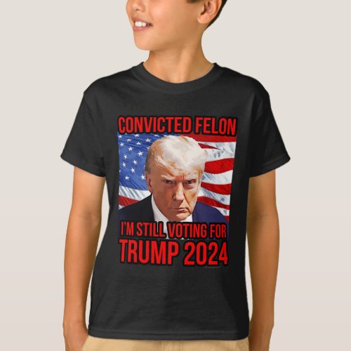 Voting For A Convicted Felon Trump 2024 Convict Mu T_Shirt