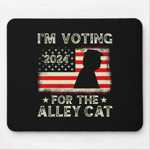 Voting For The Alley Cat Trump Felon American Flag Mouse Pad