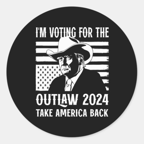 Voting For The Outlaw Funny Pro Trump American Mag Classic Round Sticker