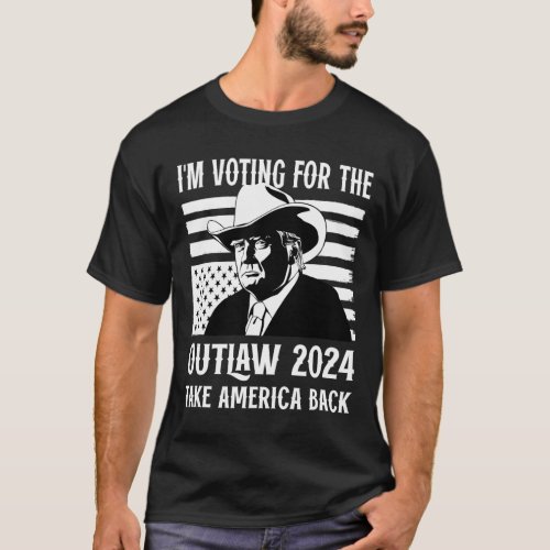 Voting For The Outlaw Funny Pro Trump American Mag T_Shirt