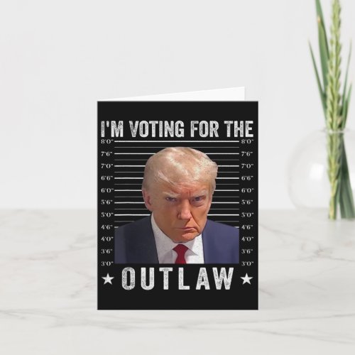 Voting For The Outlaw Wanted For President Trump 2 Card