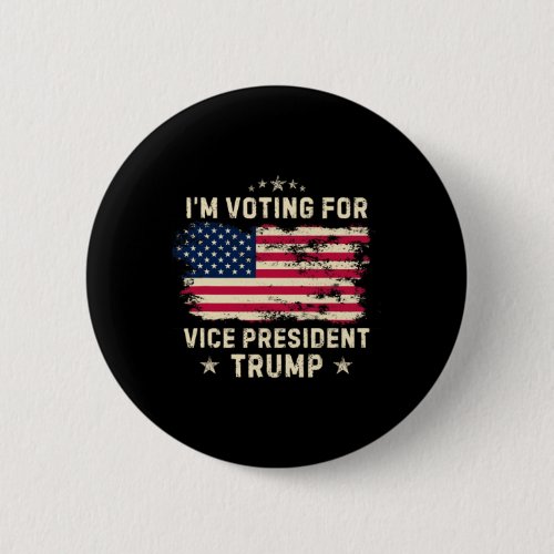 Voting For Vice President Trump Funny Biden Saying Button