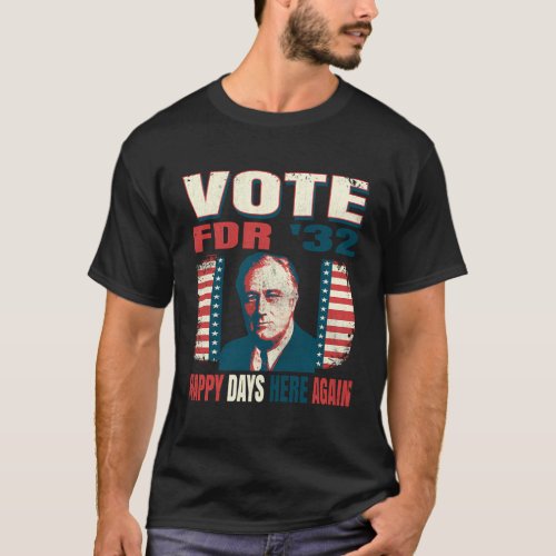 Voting Franklin Fdr Roosevelt 1932 T_Shirt