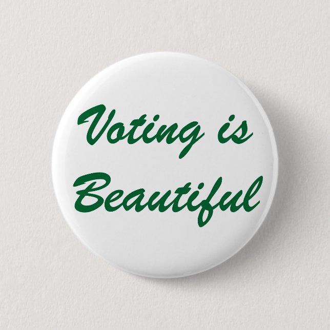 Voting is Beautiful Pinback Button (Front)