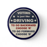Voting is Just Like Driving Button