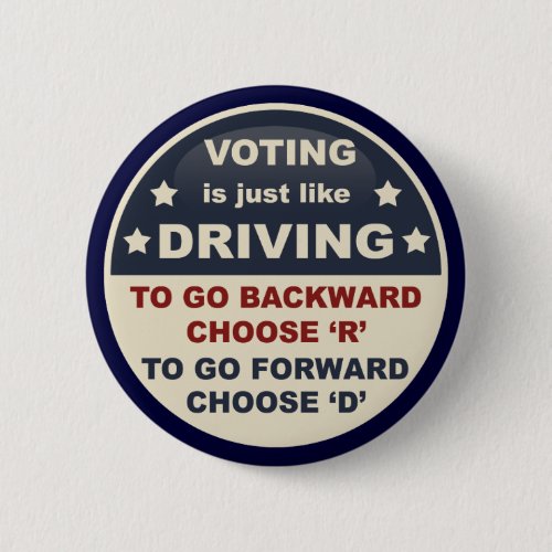 Voting is Just Like Driving Button