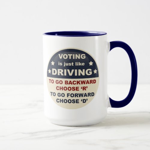 Voting is Just Like Driving Mug