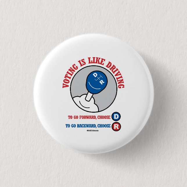 Voting is Like Driving Pinback Button (Front)