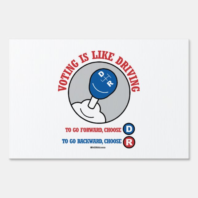 Voting is Like Driving Yard Sign (Front)