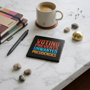 Voting Prevents Unwanted Presidencies Election Button