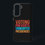 Voting Prevents Unwanted Presidencies Election  Samsung Galaxy S21 Case<br><div class="desc">Voting Prevents Unwanted Presidencies Election Political</div>