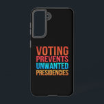 Voting Prevents Unwanted Presidencies Election  Samsung Galaxy S21 Case<br><div class="desc">Voting Prevents Unwanted Presidencies Election Political</div>