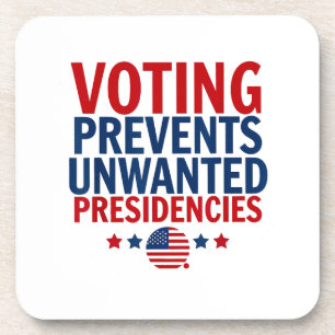 Voting Prevents Unwanted Presidencies men women Beverage Coaster