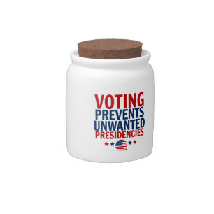 Voting Prevents Unwanted Presidencies men women Candy Jar