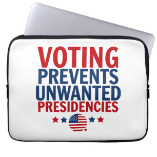Voting Prevents Unwanted Presidencies men women Laptop Sleeve