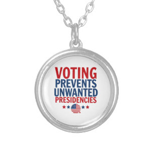 Voting Prevents Unwanted Presidencies men women Silver Plated Necklace