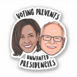 Voting Prevents Unwanted Presidencies Sticker
