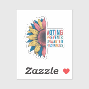 Voting Prevents Unwanted Presidencies Voting Desig Sticker