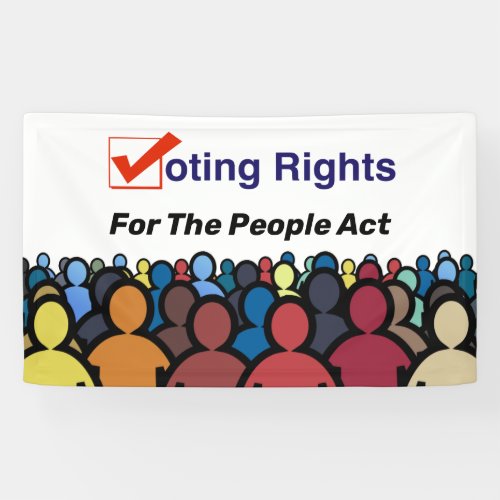 Voting Rights For The People Act Banner