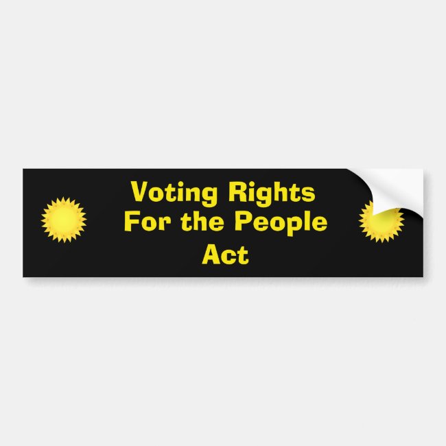 Voting Rights For the People Act Bumper Sticker