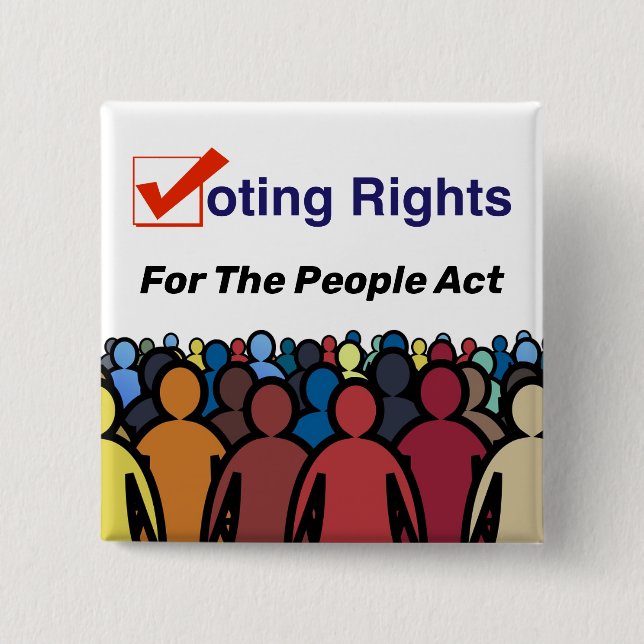 Voting Rights For The People Act Button (Front)
