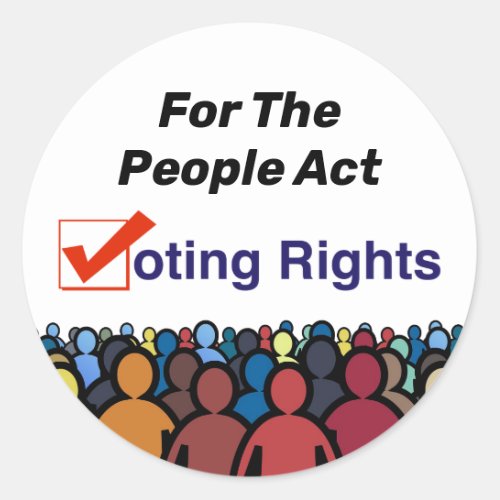 Voting Rights For The People Act Classic Round Sticker