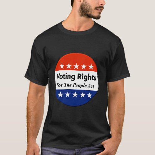 Voting Rights For The People Act T_Shirt