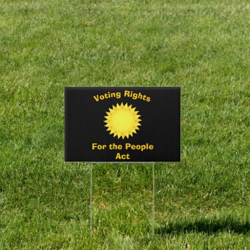 Voting Rights For the People Act Yard Sign