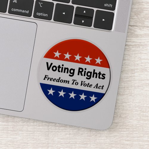 Voting Rights Freedom To Vote Act Sticker