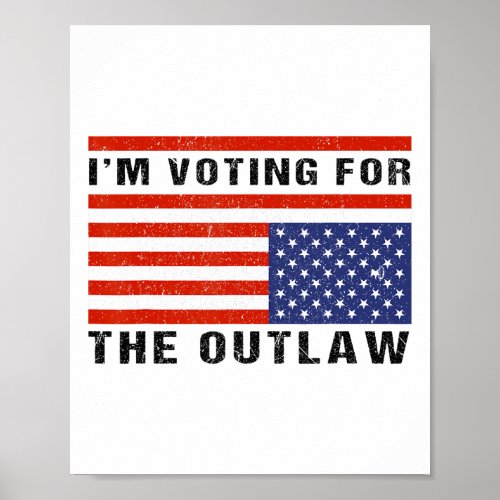 Voting The Outlaw Donald Trump 2024 Maga American  Poster