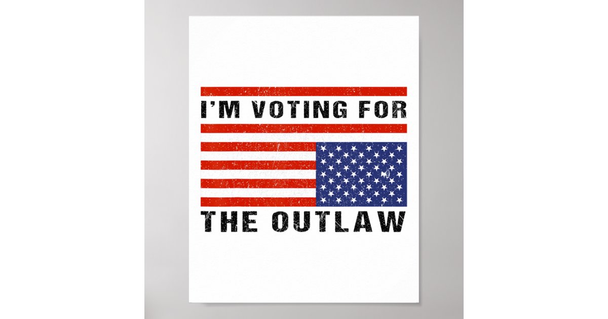 Voting The Outlaw Donald Trump 2024 Maga American Poster | Zazzle