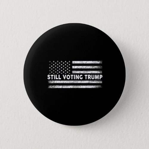 Voting Trump 2024 Patriotic American Flag  Button