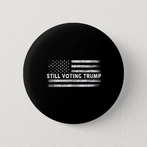 Voting Trump 2024 Patriotic American Flag Men Wome Button