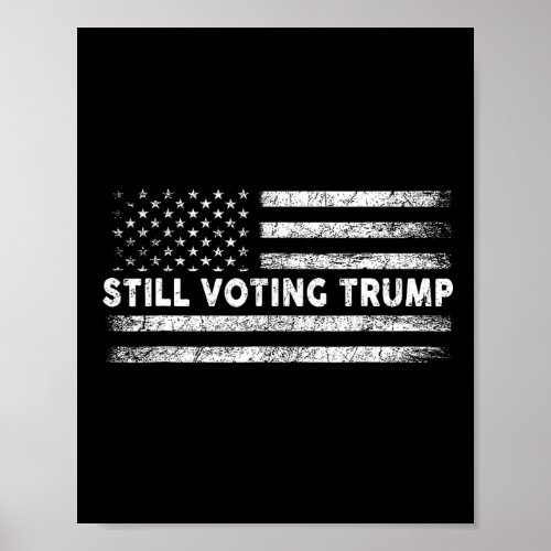 Voting Trump 2024 Patriotic American Flag Men Wome Poster
